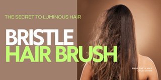 The bristle hair brush, the secret to luminous hair